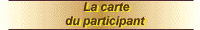 La carte du participant