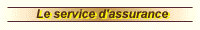 Le service d'assurance